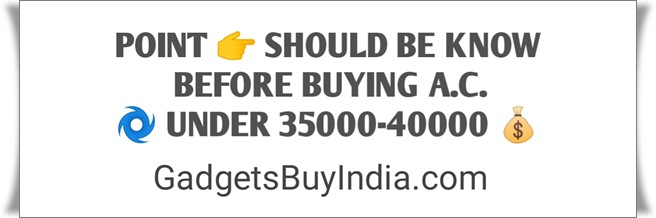 AC Buying Guide Under 35000-40000 Rs.