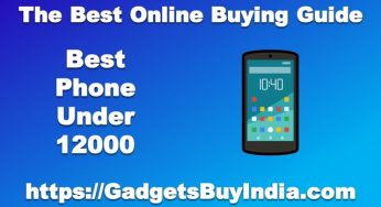 15 Best Mobile Under 12000 In India October 2025 [Experts]